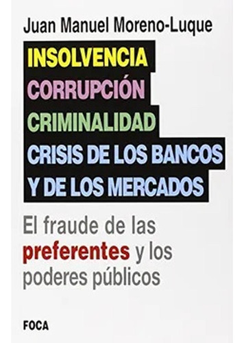 Insolvencia Corrupcion Criminalidad Y Crisis De Los Bancos Y