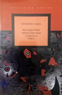 Inventio Varia, Mario Aguirre Beltrán, Valentina Cantón