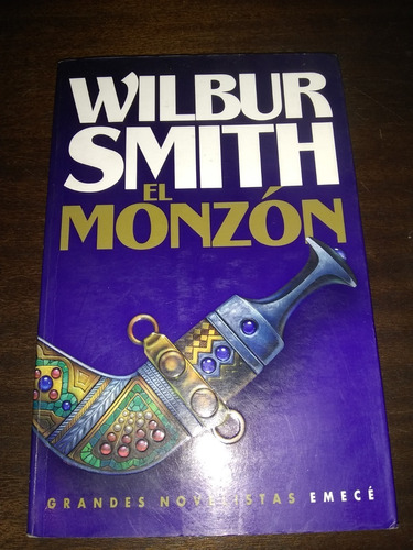 El Monzón. Wilbur Smith.