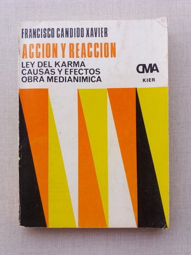 Acción Y Reacción Francisco Cándido Xavier 1978 Kier