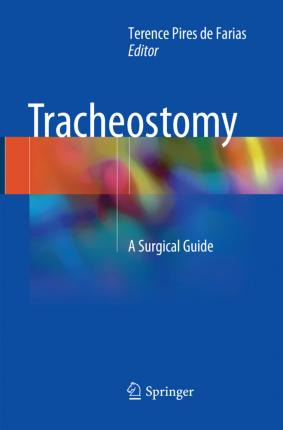 Libro Tracheostomy : A Surgical Guide - Terence Pires De ...