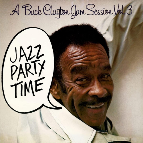 Cd: Buck Clayton Jam Session Vol. 3: Hora De Una Fiesta De J