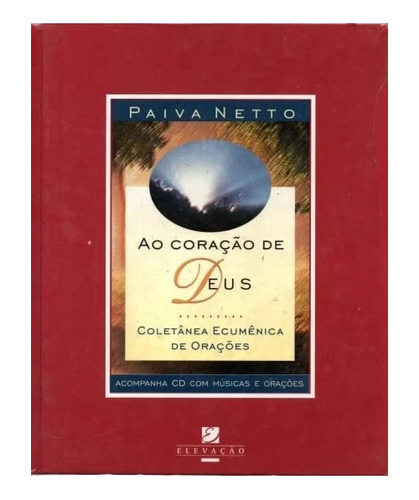 Ao Coração De Deus - Paiva Neto