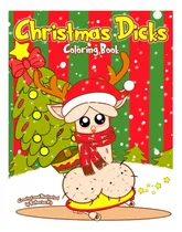 Comprar Libro: Libro Para Colorear Christmas Dicks: Navidad Divertid
