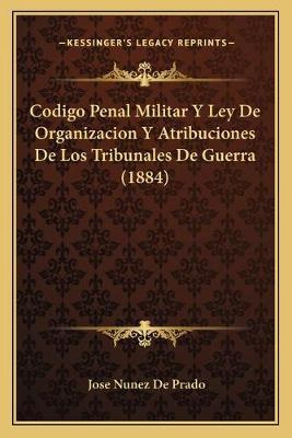 Libro Codigo Penal Militar Y Ley De Organizacion Y Atribu...