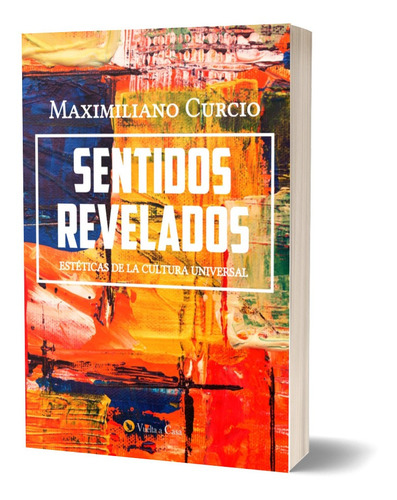 Sentidos Revelados - Maximiliano Curcio - Vuelta A Casa