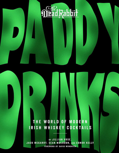 Libro: Paddy Drinks: The World Of Modern Irish Whiskey Cockt