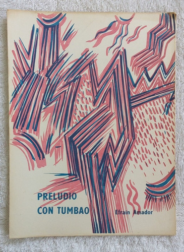 Partitura Guitarra Preludio Con Tumbao De Efrain Amador (Usado)
