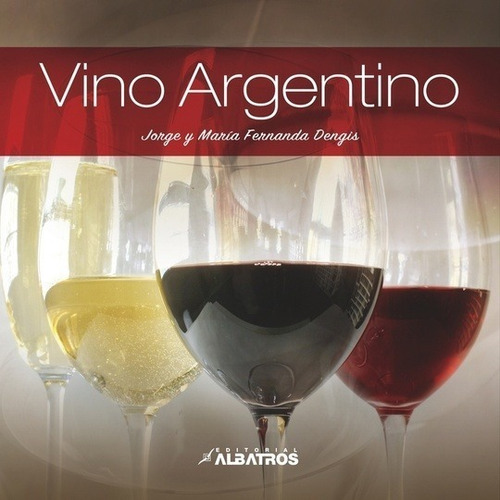 Vino Argentino - Biblioteca Albatros