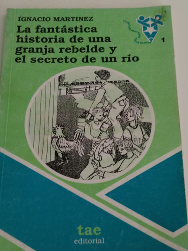 La Fantastica Historia De Una  Granja Rebelde Y El Secreto. 