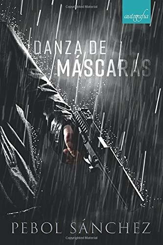 Libro : Danza De Mascaras - Pebol, Pebol