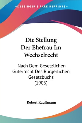 Libro Die Stellung Der Ehefrau Im Wechselrecht: Nach Dem ...