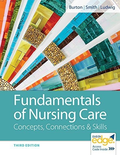 Book : Fundamentals Of Nursing Care Concepts, Connections A