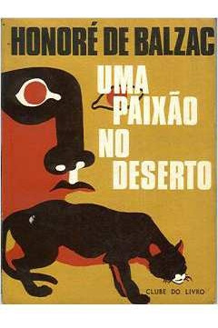 Livro Uma Paixão No Deserto - Balzac, Honoré De [1976]