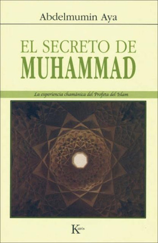 El Secreto De Muhammad, Abdelmumin Aya, Kairós