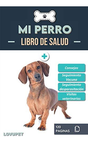 Libro: Libro De Salud - Mi Perro: Folleto De Salud Y Seguimi