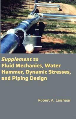 Libro Supplement To Fluid Mechanics, Water Hammer, Dynami...