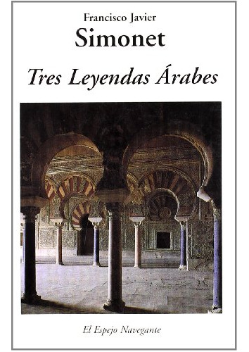 Libro Tres Leyendas Árabes. Meriem, Medina Azahra, Cámar De