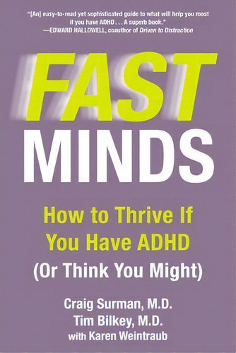 Fast Mind: How To Thrive If You Have Adhd (or Think You Might), De Karen Weintraub., Vol. 1. Editorial Penguin Putnam Inc, Tapa Blanda En Inglés