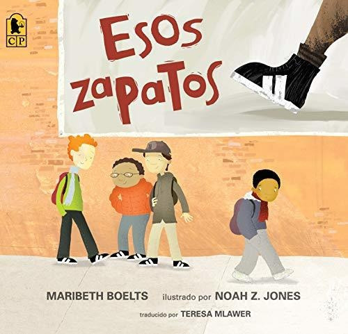 Esos Zapatos, De Boelts, Marib. Editorial Candlewick, Tapa Blanda En Español, 2018