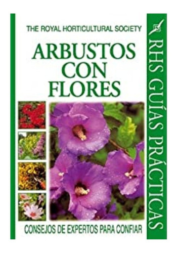 Arbustos Con Flores: Consejos De Expertos Para Confiar