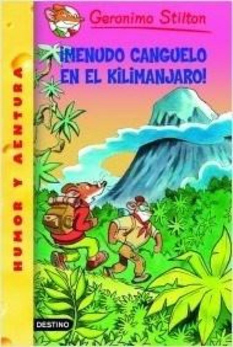 Que Miedo En El Kilimanjaro! / Stilton Geronimo