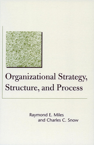 Libro: Organizational Strategy, Structure, And Process (stan