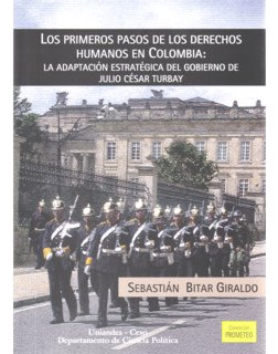 Los Primeros Pasos De Los Derechos Humanos En Colombia La Ad