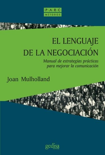 El Lenguaje De La Negociación, Mulholland, Ed. Gedisa