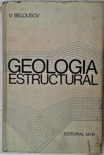 Geologia Estructural - V. Belousov - Mir  1974
