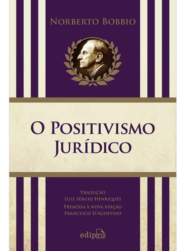 O Positivismo Jurídico