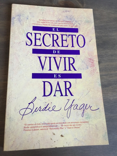 Libro El Secreto De Vivir Es Dar - Birdie Yager - Oferta