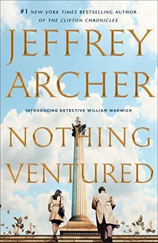 Book : Nothing Ventured (william Warwick Novels) - Archer,.