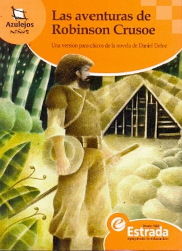 Las Aventuras De Robinson Crusoe - Daniel Defoe