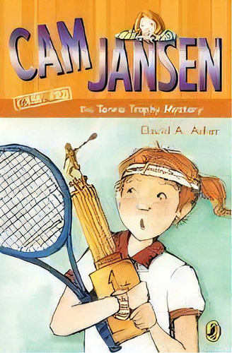 Cam Jansen And The Tennis Trop, De Jansen Cam. Editorial Penguin Putnam Inc, Tapa Blanda En Inglés