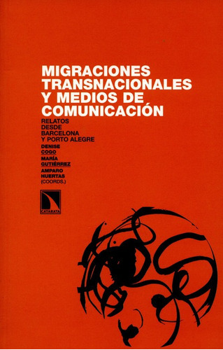 Libro Migraciones Transnacionales Y Medios De Comunicacion