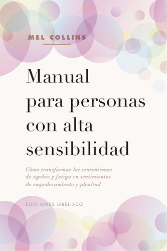 Manual Para Personas Con Alta Sensibilidad - Collins, Mel