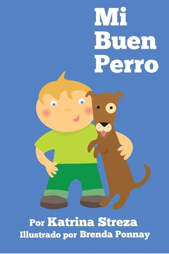 Libro: Mi Buen Perro (xist Kids Spanish Books) (spanish Edit