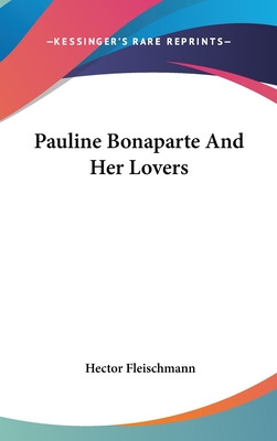 Libro Pauline Bonaparte And Her Lovers - Fleischmann, Hec...