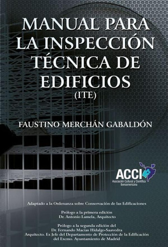 Manual Para La Inspeccion Técnica De Edificios (i.t.e.), De Faustino Merchán Gabaldón. Editorial Acci, Tapa Blanda En Español, 2014