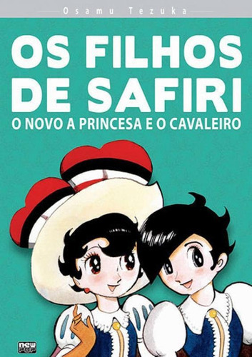 Os Filhos De Safiri: O Novo A Princesa E O Cavaleiro, De Tezuka, Osamu. Editora Newpop, Capa Mole Em Português