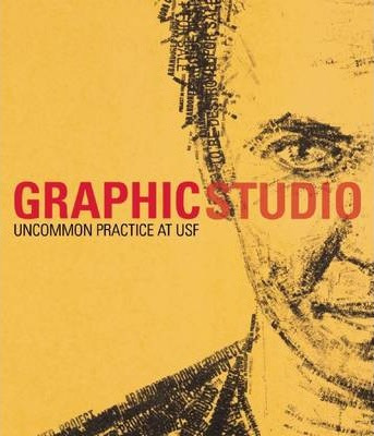 Libro Graphicstudio: Uncommon Practice And The Art Of The...
