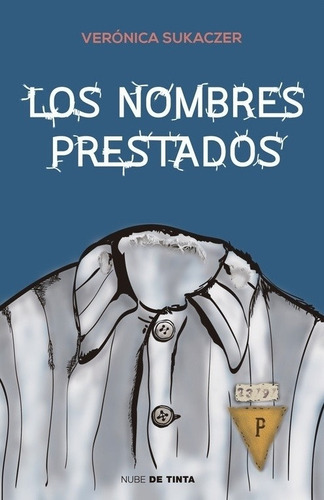 Los Nombres Prestados, De Sukaczer, Veronica. Editorial Nub
