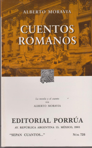 Cuentos romanos: No, de Moravia, Alberto., vol. 1. Editorial Porrua, tapa pasta blanda, edición 1 en español, 2001