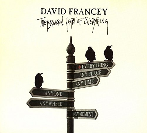 Cd The Broken Heart Of Everything - David Francey