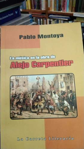 Libro La Música En La Obra De Alejo Carpentier