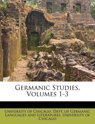 Libro Germanic Studies, Volumes 1-3 - University Of Chica...