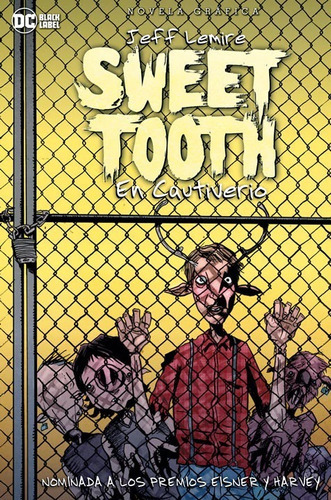 Dc Comics Black Label Sweet Tooth En Cautiverio Vol.2: Sweet Tooth En Cautiverio Vol.2, De Jeff Lemire. Serie Sweet Tooth, Vol. 2. Editorial Dc, Tapa Blanda, Edición Sweet Tooth En Español, 2022