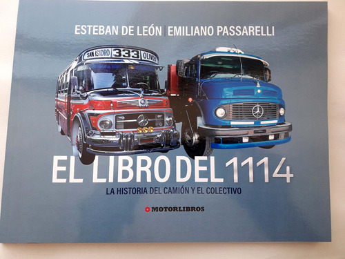 Libro Del Mercedes Benz 1114 Historia Del Camión Y Colectivo