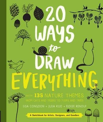 20 Ways To Draw Everything - Lisa Congdon (paperback)